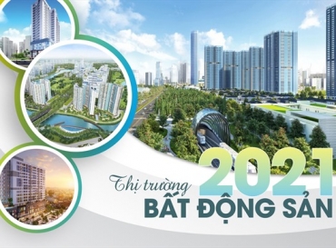 Thị trường bất động sản 2021 đặt niềm tin ở những điểm nóng mới